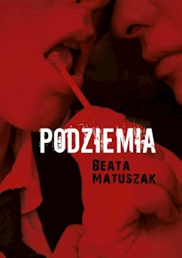 Podziemia - Matuszak Beata - książka