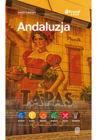 Andaluzja. #Travel&Style - Patryk Chwastek, Barbara Tworek, Piotr Jabłoński - książka