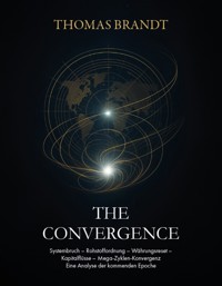 THE CONVERGENCE - Thomas Brandt - ebook