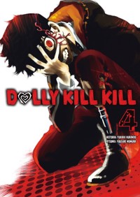 Dolly Kill Kill. Tom 4 - Yukiaki Kurando - książka