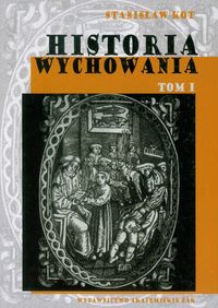 Historia wychowania Tom 1 - Kot Stanisław - książka