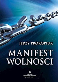Manifest wolności - Jerzy Prokopiuk - ebook + książka
