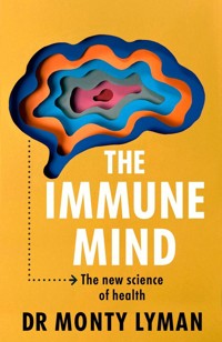The Immune Mind - Lyman Monty - książka
