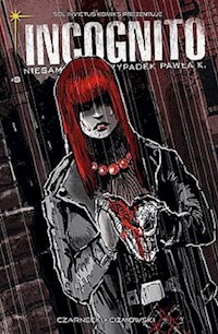 Incognito 8: Zza grobu,Część 1 - Czarnecki Piotr, Ciżmowski Łukasz - książka