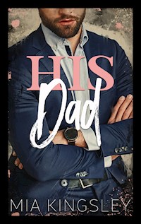 His Dad - Mia Kingsley - ebook