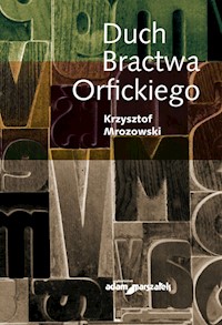 Duch Bractwa Orfickiego - Mrozowski Krzysztof - książka