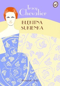 Błękitna sukienka. - Tracy Chevalier - ebook