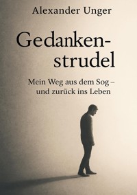 Gedankenstrudel - Alexander Unger - ebook