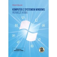 Komputer z systemem Windows Pierwsze kroki - Sikorski Witold - książka
