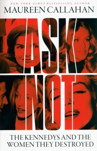 Ask Not - Callahan Maureen - książka