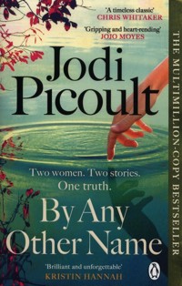 By Any Other Name - Picoult Jodi - książka