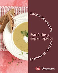 Cocina en 30 minutos: Estofados y sopas rápidos - Leonardo Schiano - ebook