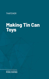 Making Tin Can Toys - Thatcher - ebook