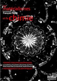 Les matérialismes et la chimie - François Pépin - ebook