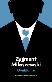 Uwikłanie Tom 1 - Zygmunt Miłoszewski - książka