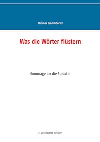 Was die Wörter flüstern - Thomas Brandsdörfer - ebook