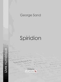 Spiridion - George Sand - ebook