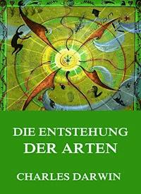 Über die Entstehung der Arten - Charles Darwin - ebook