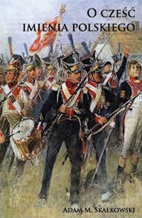 O cześć imienia polskiego - Skałkowski Adam M. - książka