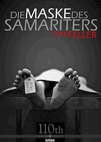 Die Maske des Samariters - Toni Feller - ebook