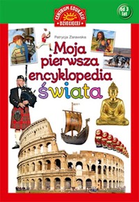 Moja pierwsza encyklopedia świata - Zarawska Patrycja - książka