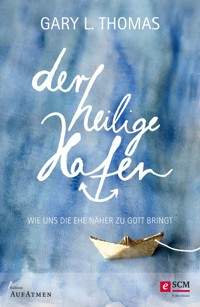 Der heilige Hafen - Gary L. Thomas - ebook