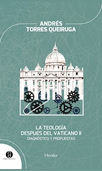 La teología después del Vaticano II - Andres Torres Queiruga - ebook