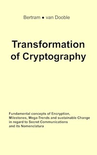 Transformation of Cryptography - Linda A. Bertram - ebook