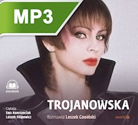 Trojanowska Rozmawiał Leszek Gnoiński - Trojanowska Izabela - audiobook