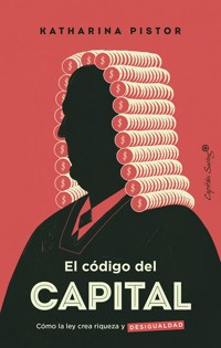 El código del capital - Katharina Pistor - ebook