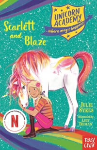 Unicorn Academy: Scarlett and Blaze - Julie Sykes - ebook