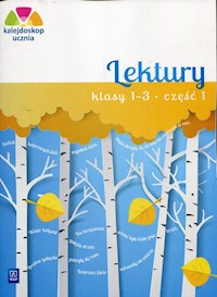 Kalejdoskop ucznia Lektury 1-3 Część 1 - Harmak Katarzyna, Izbińska Kamila - książka