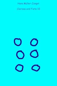 Clarissa und Fiete VI - Hans Müller-Jüngst - ebook