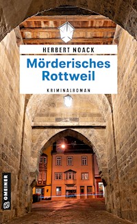 Mörderisches Rottweil - Herbert Noack - ebook