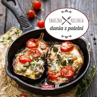 Smaczna kuchnia. Dania z patelni - zbiorowa praca - książka