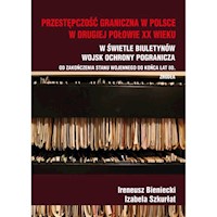 Przestępczość graniczna w Polsce w drugiej połowie XX wieku -  - książka