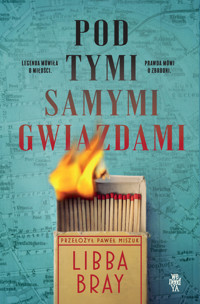 Pod tymi samymi gwiazdami - Libby Bay - książka