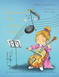 Die abenteuerliche Reise der kleinen Note G - Jürgen Langhans - ebook