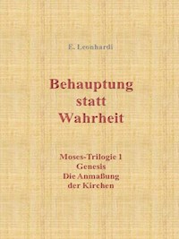Behauptung statt Wahrheit - Erwin Leonhardi - ebook