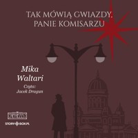 Komisarz Palmu. Tom 3. Tak mówią gwiazdy, panie komisarzu - Mika Waltari - ebook + audiobook + książka