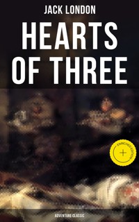 Hearts of Three (Adventure Classic) - Jack London - ebook