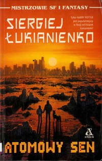 Atomowy sen - Siergiej Łukianienko - ebook
