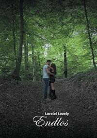 Endlos - Lorelei Lovely - ebook