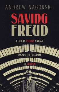 Saving Freud - Andrew Nagorski - ebook