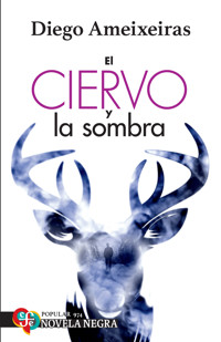 El ciervo y la sombra - Diego Ameixeiras - ebook