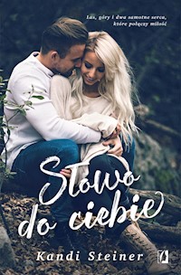 Słowo do ciebie - Kandi Steiner - ebook + audiobook + książka