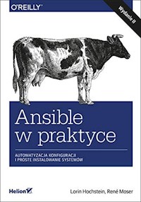 Ansible w praktyce - Hochstein Lorin, Moser Rene - książka