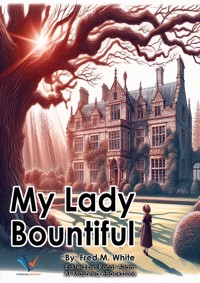 My Lady Bountiful - Fred M White - ebook