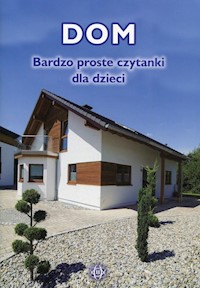 Dom Bardzo proste czytanki dla dzieci -  - książka