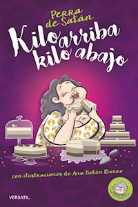 Perra de Satán. Kilo arriba, kilo abajo - Bea Cepeda - ebook